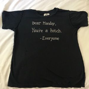 “Dear Monday you’re a bitch” UNIF tee